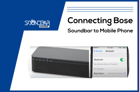 Connecting Bose Soundbar to Mobile Phone