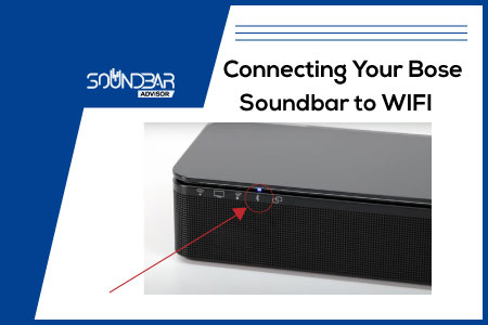 Connecting Your Bose Soundbar to WIFI