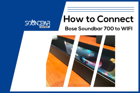 How to Connect Bose Soundbar 700 to WIFI