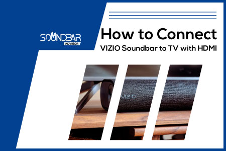 How to Connect VIZIO Soundbar to TV with HDMI
