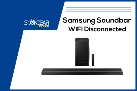 Samsung Soundbar WIFI Disconnected