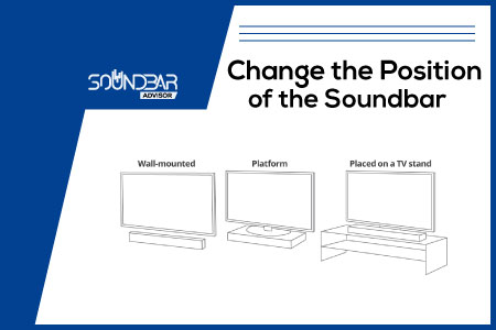 Change the Position of the Soundbar