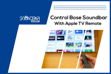 Control Bose Soundbar With Apple TV Remote