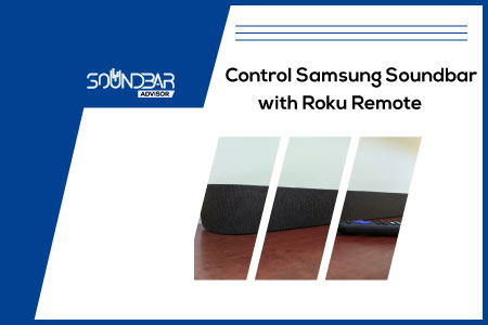 Control Samsung Soundbar with Roku Remote
