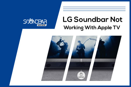 LG Soundbar Not Working With Apple TV