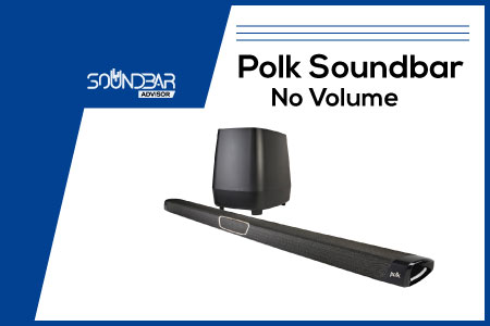 Polk Soundbar No Volume