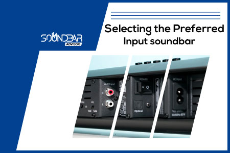 Selecting the Preferred Input soundbar
