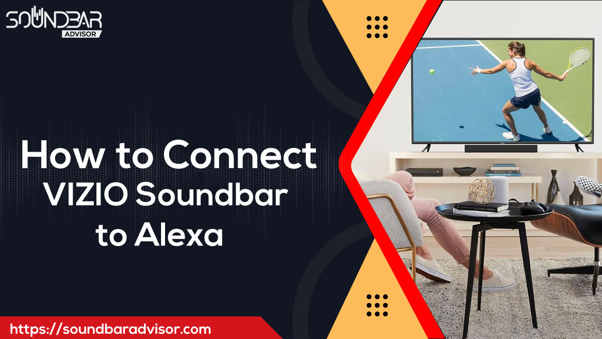 How to Connect VIZIO Soundbar to Alexa
