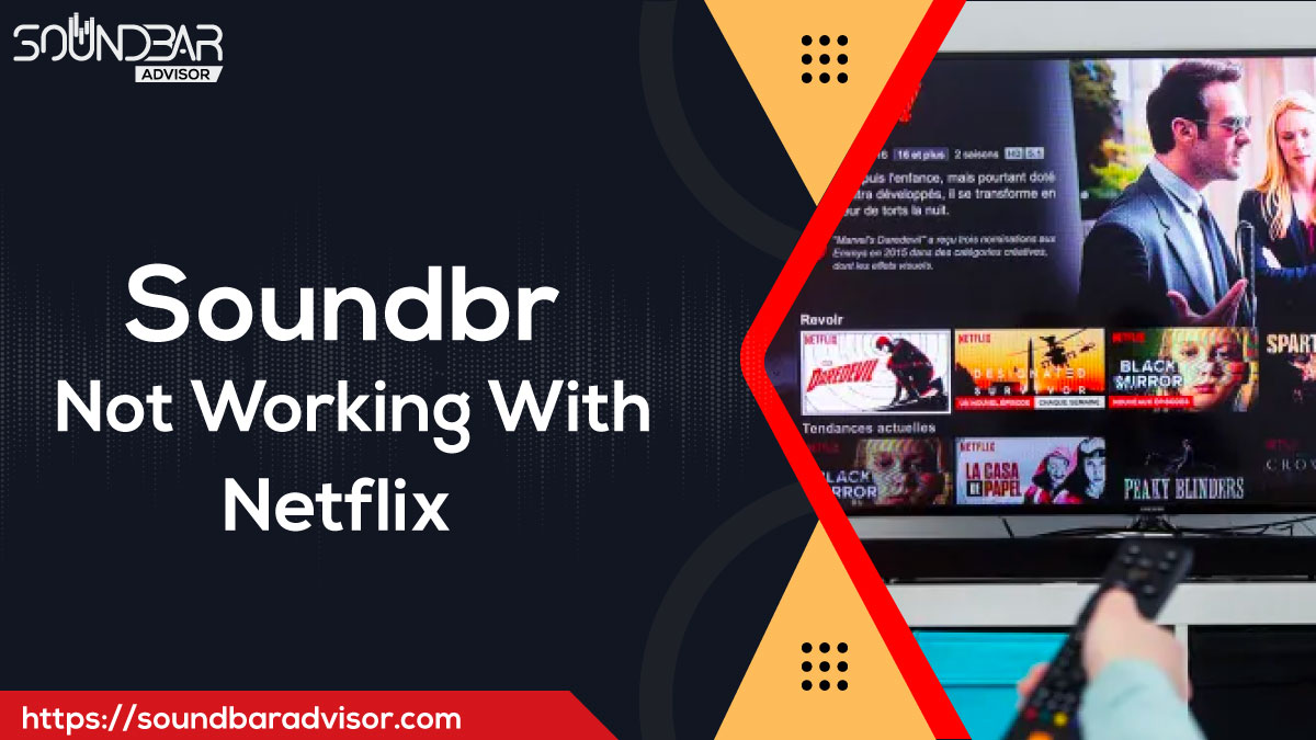 Soundbar Not Working With Netflix