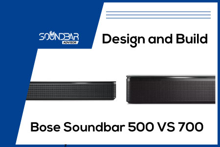 bose soundbar 500 and 700 Design and Build