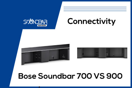 bose soundbar 700 and 900 Connectivity