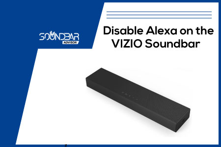 Disable Alexa on the VIZIO Soundbar