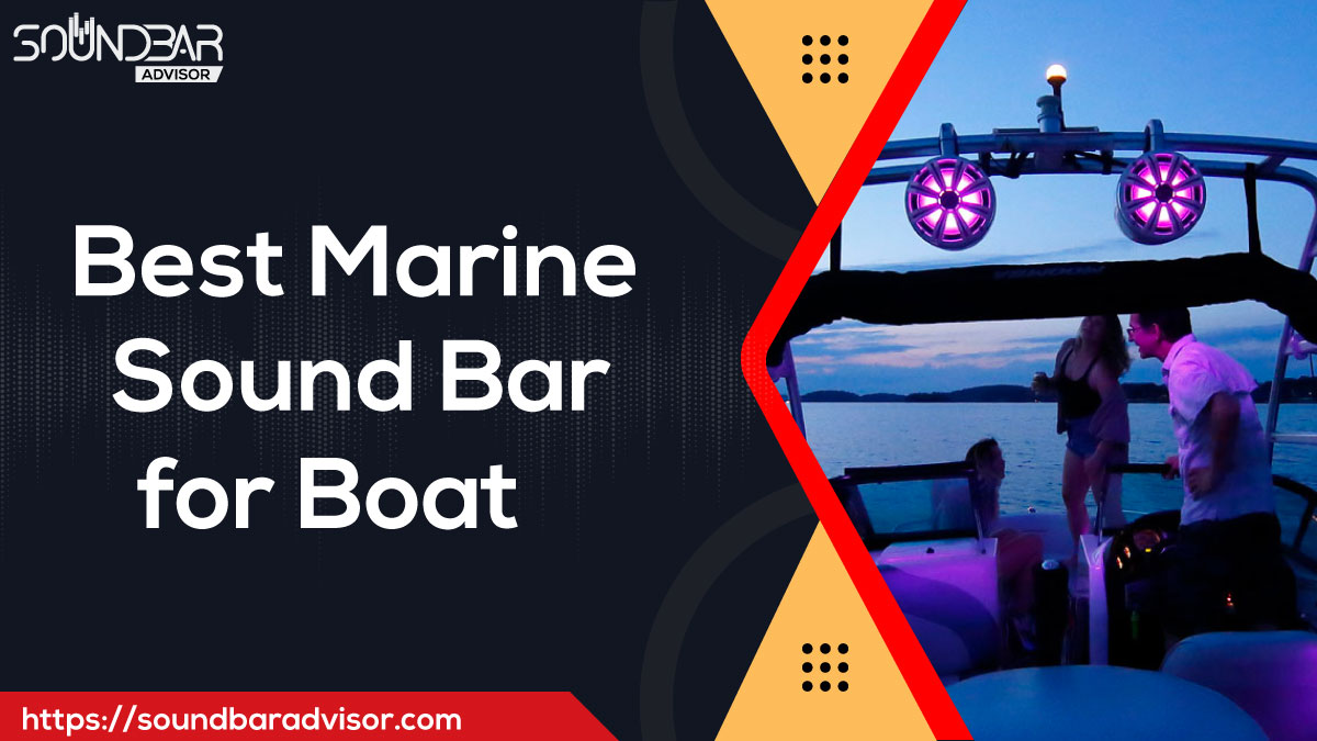 Best Marine Sound Bar for Boat